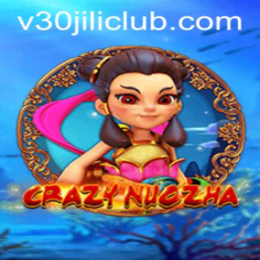 Exploring the Thrills of CrazyNuoZha and the 30JILI Club