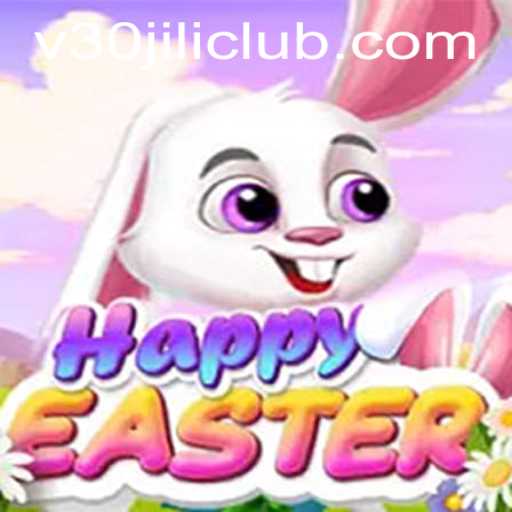 Discover the Exciting World of HappyEaster at 30JILI Club