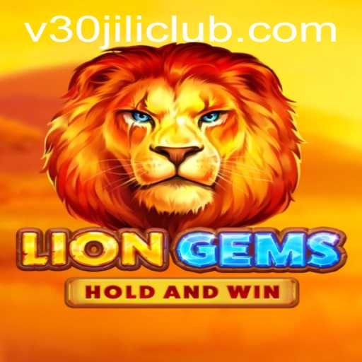 Discover the Exciting World of LionGems at 30JILI Club