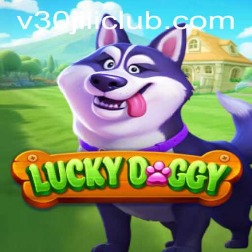 Exploring the Thrills of LuckyDoggy: A Game-Changing Experience at 30JILI Club
