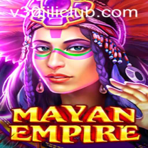 Exploring the Enchanting World of MayanEmpire and Its Connection to 30JILI Club