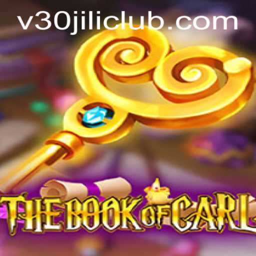 Exploring TheBookofCarl and Its Unique Features in the Exciting 30JILI Club